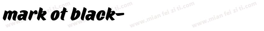 mark ot black字体转换